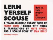 Image for Lern Yerself Scouse : How to talk proper in Liverpool