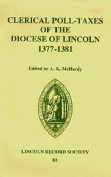 Clerical Poll-Taxes in the Diocese of Lincoln 1377-81
