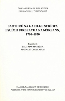 Image for Saothrâu na Gaeilge i suâimh uirbeacha na hâEireann, 1700-1850