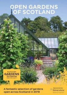 Scotland’s Gardens Scheme 2019 Guidebook: Open Gardens of Scotland