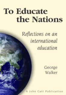 Image for To Educate the Nations: Reflections on an International Education