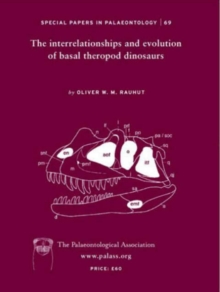 Image for The Interrelationships and Evolution of Basal Theropod Dinosaurs