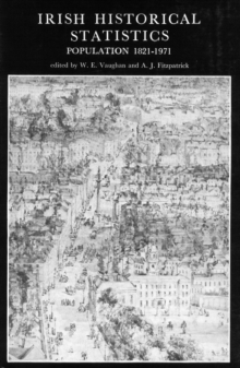 Image for Irish Historical Statistics: Population 1821-1971