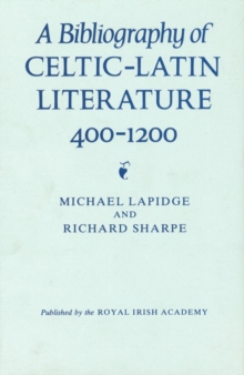 Image for A Bibliography of Celtic-Latin Literature 400-1200