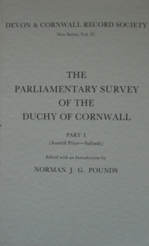 Image for The Parliamentary Survey of the Duchy of Cornwall, Part I