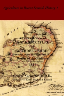 Image for A General View of the Agriculture of Aberdeenshire : Drawn Up Under the Direction of the Board of Agriculture