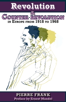 Image for Revolution and counter-revolution in Europe  : from 1918 to 1968
