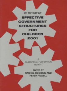 Image for UK Review of Effective Government Structures for Children 2001