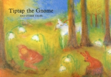 Tiptap the Gnome and other tales