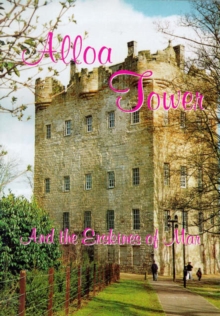 Image for Alloa Tower and the Erskines of Mar