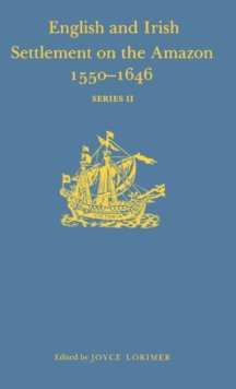 English and Irish Settlement on the River Amazon, 1550-1646