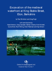 Excavation of the Medieval Waterfront at King Stable