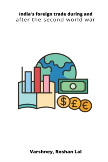 Image for India's foreign trade during and after the second world war