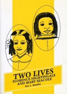 Image for Two Lives : Florence Nightingale and Mary Seacole