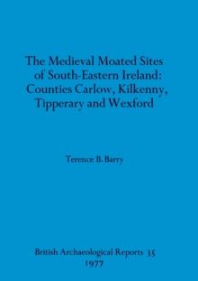 medieval moated sites of South-eastern Ireland
