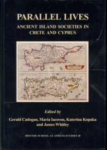Image for Parallel lives  : ancient island societies in Crete and Cyprus
