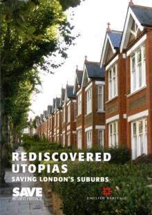 Image for Rediscovered Utopias: Saving London's Suburbs
