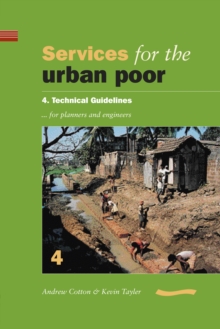 Image for Services for the Urban Poor: Section 4. Technical Guidelines for Planners and Engineers