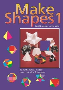 Image for Make Shapes : Mathematical Models