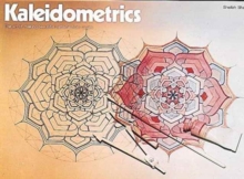 Image for Kaleidometrics : The Art of Making Beautiful Patterns from Circles
