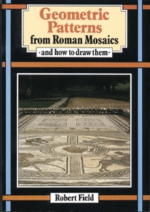 Image for Geometric Patterns from Roman Mosaics : And How to Draw Them