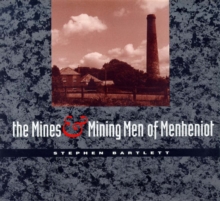 Image for The Mines and Mining Men of Menheniot