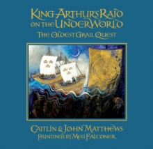 Image for King Arthur's raid on the underworld  : the oldest grail quest