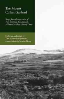 Image for The Mount Callan garland  : songs from the repertoire of Tom Lenihan, Knockbrack, Miltown Malbay, County Clare