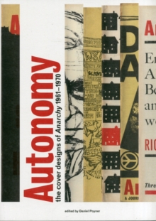 Image for Autonomy  : the cover designs of Anarchy 1961-1970