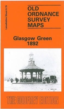 Image for Glasgow Green 1892 : Lanarkshire Sheet 6.15