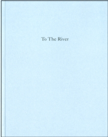 To the River