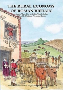 Image for The Rural Economy of Roman Britain: New Visions of the Countryside of Roman Britain Volume 2