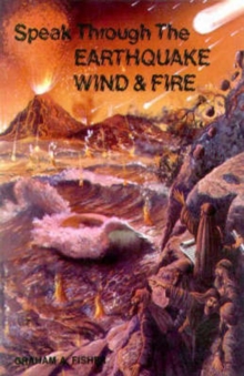 Image for Speak Through the Earthquake, Wind and Fire
