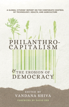 Gates to a Global Empire: Philanthrocapitalism and the Erosion of Democracy