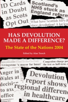 Image for Has devolution made a difference?  : the state of the nations 2004
