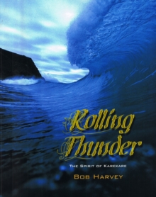 Image for Rolling Thunder : The Spirit of Karekare