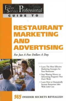 Image for Food Service Professionals Guide to Restaurant Marketing & Advertising : For Just a Few Dollars a Day