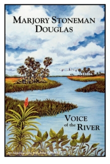 Image for Marjory Stoneman Douglas : Voice of the River