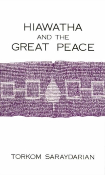 Image for Hiawatha and the Great Peace