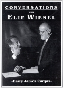 Conversations with Elie Wiesel