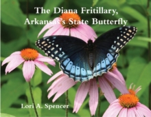 Diana Fritillary, Arkansas's State Butterfly