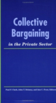 Image for Collective Bargaining in the Private Sector