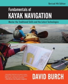 Image for Fundamentals of kayak navigation  : master the traditional skills and the latest technologies