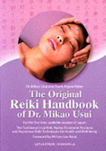 Image for The original Reiki handbook of Dr. Mikao Usui  : the traditional Usui Reiki Ryoho treatment positions and numerous Reiki techniques for health and well-being