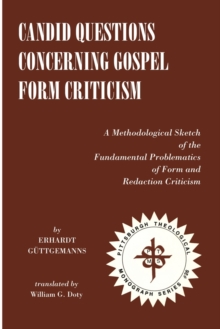 Image for Candid Questions Concerning Gospel Form Criticism