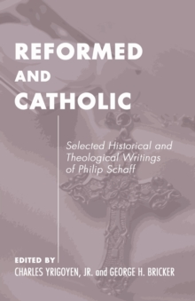 Image for Reformed and Catholic