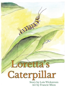 Image for Loretta's Caterpillar (hardcover)