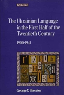 Ukrainian Language in the First Half of the Twentieth Century (1900-1941)