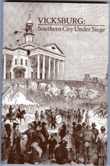 Image for Vicksburg, Southern City Under Siege