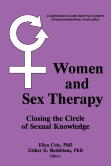 Women and Sex Therapy: Closing the Circle of Sexual Knowledge